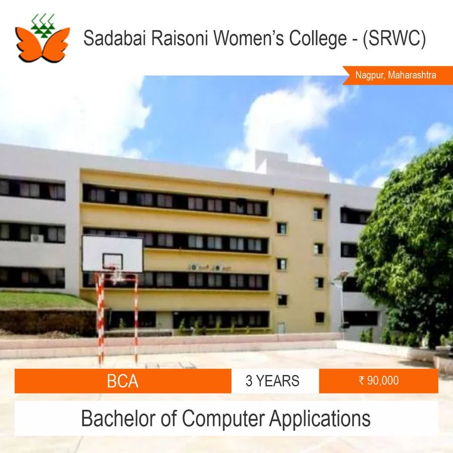 Bachelor of Computer Applications [BCA] at Sadabai Raisoni Women’S College , Nagpur